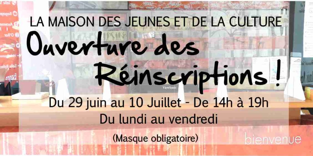 Ouverture des réinscription - Saison 2020-2021 - A l'accueil de la mjc du 29 juin au 10 juillet.